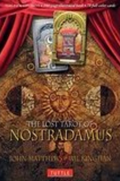 The Lost Tarot of Nostradamus by John Matthews & art Wil Kinghan