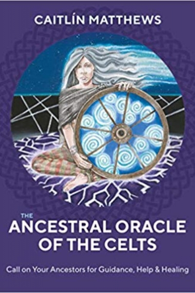 Ancestral Oracle of the Celts by Caitlín Matthews